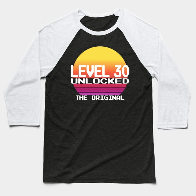 Level 30 Complete 30th Birthday 30 Years Gamer Baseball T-Shirt by Kuehni